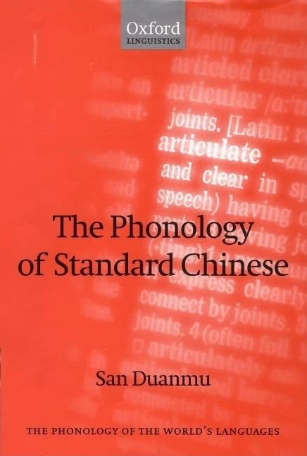 The Phonology of Standard Chinese (The Phonology of the World's Languages)