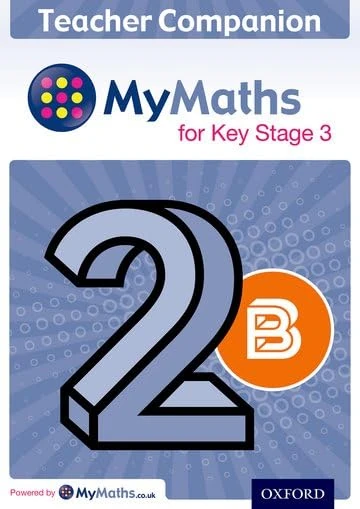 Oxford University Press MyMaths Key Stage 3 Teacher Companion 2B