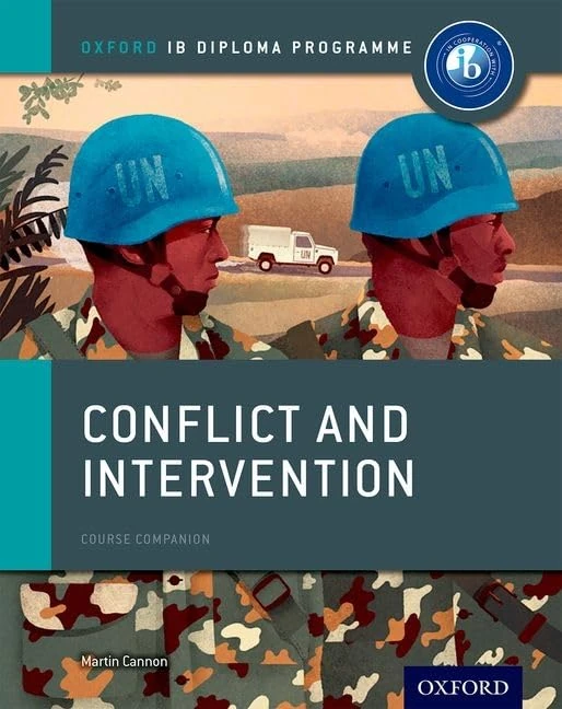 Conflict and Intervention Course Companion: Oxford IB Diploma Program (IB History 2015)