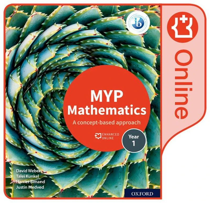 MYP Mathematics 1: Enhanced Online Course Book: A Concept-Based Approach