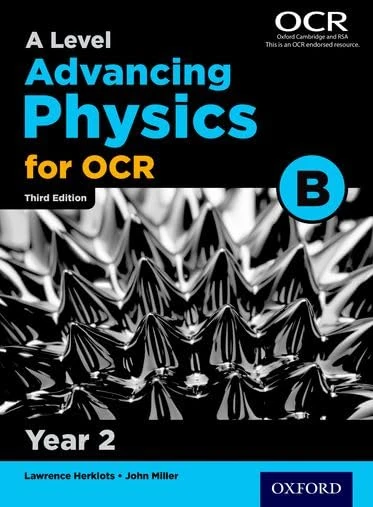 Oxford Advancing Physics for OCR B: Year 2 Student Book