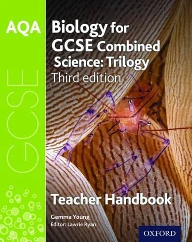 AQA GCSE Biology for Combined Science Teacher Handbook (AQA GCSE Science 3rd Edition)
