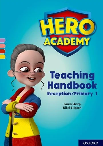 Hero Academy: Oxford Levels 1-3, Lilac-Yellow Book Bands: Teaching Handbook Reception/Primary 1 (Project X Hero Academy)