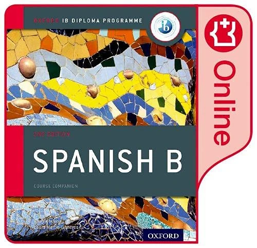 Oxford IB Diploma Programme: IB Spanish B Enhanced Online Course Book