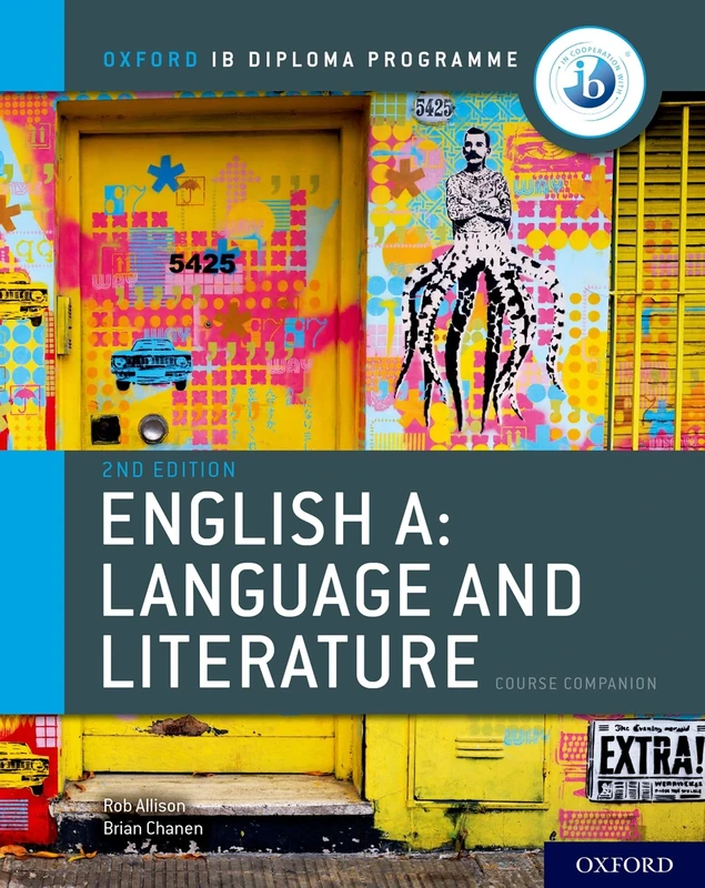 IB English A: Language and Literature Course Book: Language and Literature Course Companion (Oxford IB Diploma Programme)