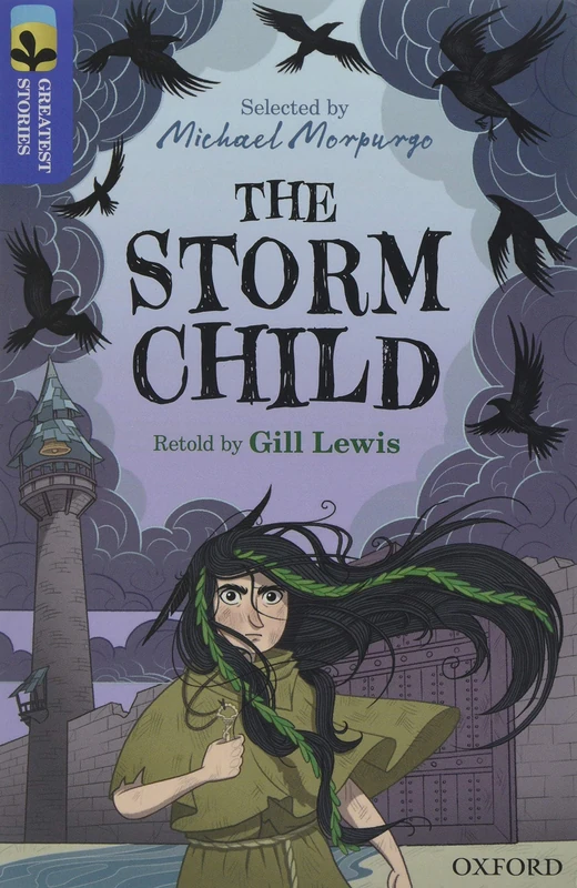 Oxford Reading Tree TreeTops Greatest Stories: Oxford Level 17: The Storm Child Pack 6