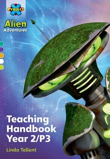 Project X Alien Adventures: Teaching Handbook Year 2/P3