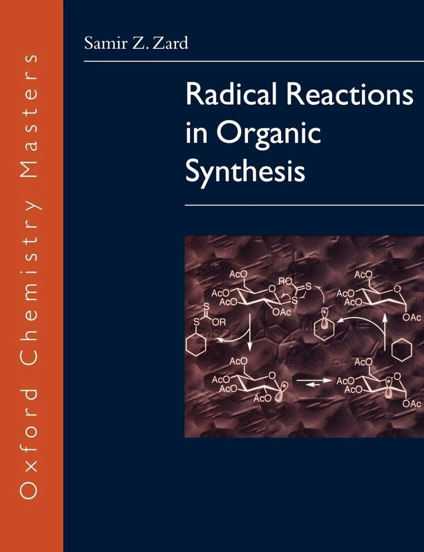 Radical Reactions in Organic Synthesis (Oxford Chemistry Masters): 7 (Oxford Chemistry Masters Series) - Image 1