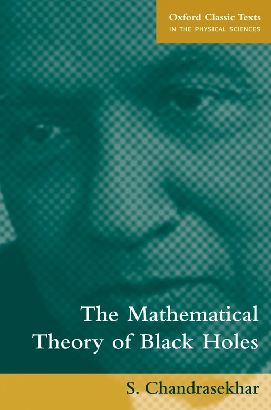 The Mathematical Theory of Black Holes (Oxford Classic Texts in the Physical Sciences) - Image 1