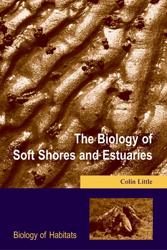 The Biology of Soft Shores and Estuaries (Biology of Habitats)
