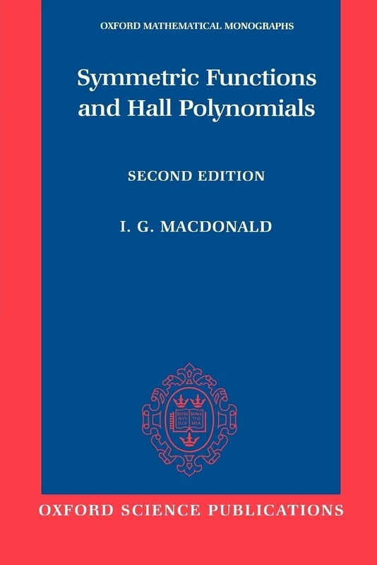 Symmetric Functions and Hall Polynomials (Oxford Mathematical Monographs) - Image 1