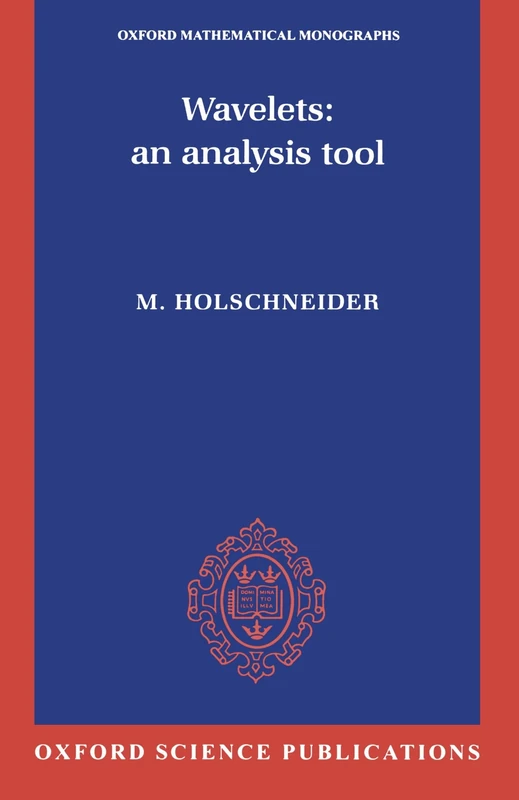Oxford University Press - Wavelets: An Analysis Tool Book