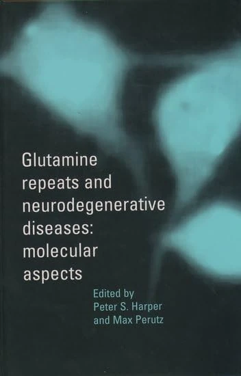 Glutamine Repeats and Neurodegenerative Diseases: Molecular Aspects
