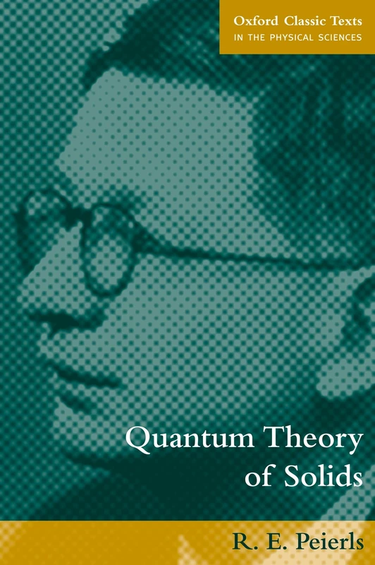 Quantum Theory of Solids (Oxford Classic Texts in the Physical Sciences)