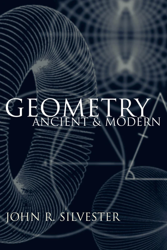 Geometry: Ancient and Modern