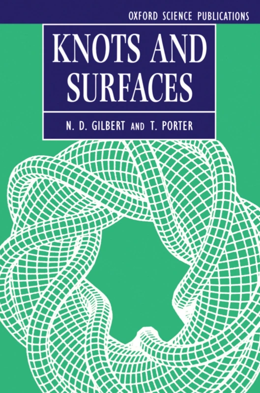 Knots and Surfaces (Oxford Science Publications)