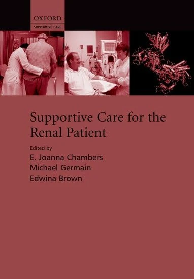 Supportive Care for the Renal Patient: No. 2 (Supportive Care Series)