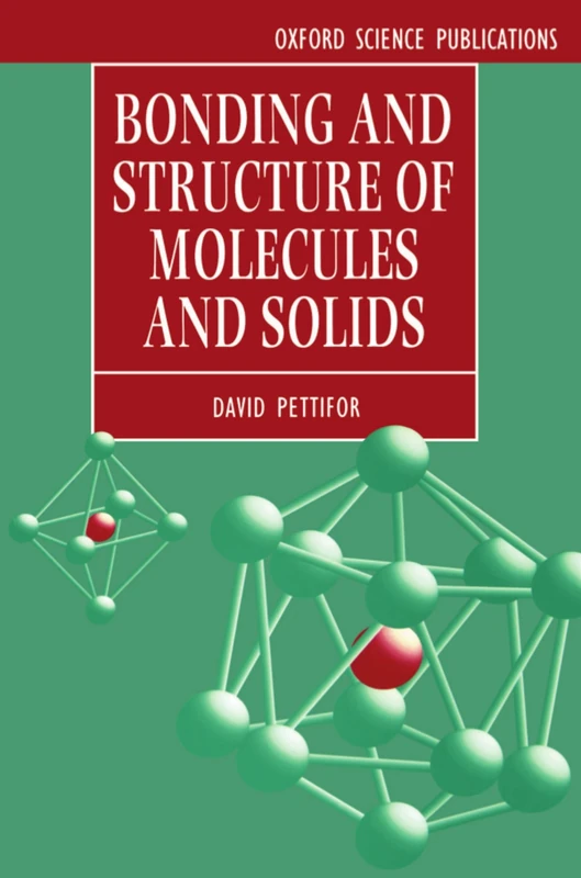 Bonding and Structure of Molecules and Solids (Oxford Science Publications)