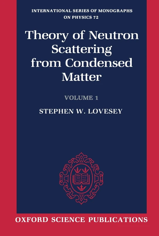 The Theory Of Neutron Scattering From Condensed Matter: Volume l (International Series of Monographs on Physics): Nuclear Scattering: 72