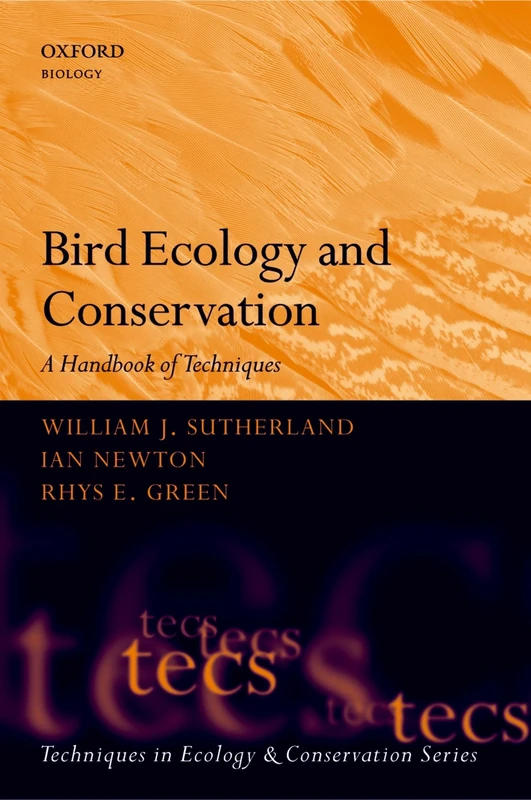 BIRD ECOLOGY & CONSERV TECS P: A Handbook of Techniques (Techniques in Ecology & Conservation): 1