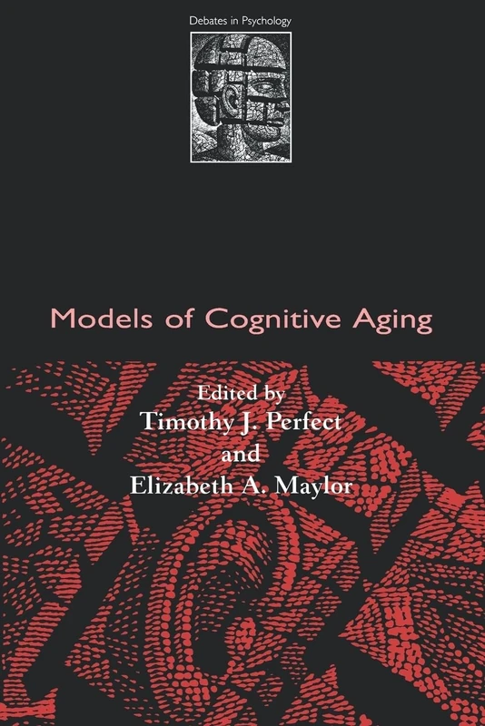 Models of Cognitive Aging (Debates in Psychology)