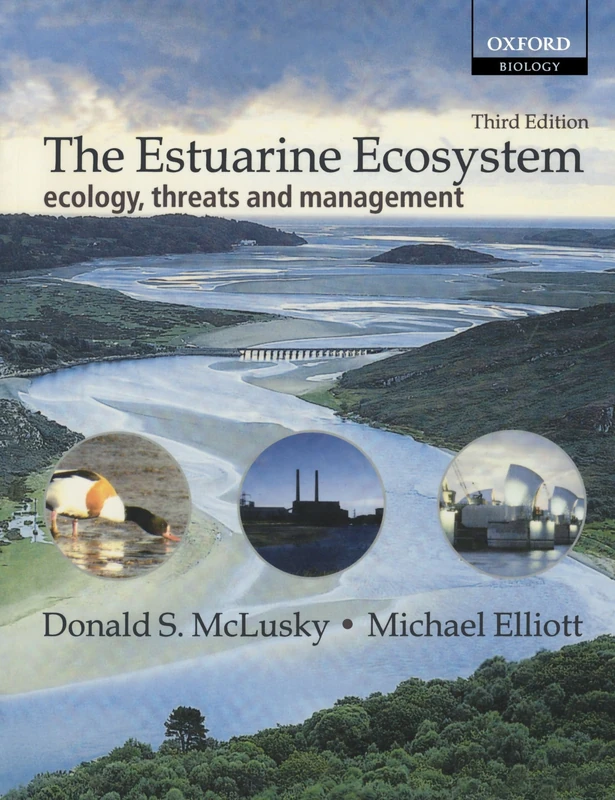 The Estuarine Ecosystem: Ecology, Threats and Management (Oxford Biology) (3rd Edition)
