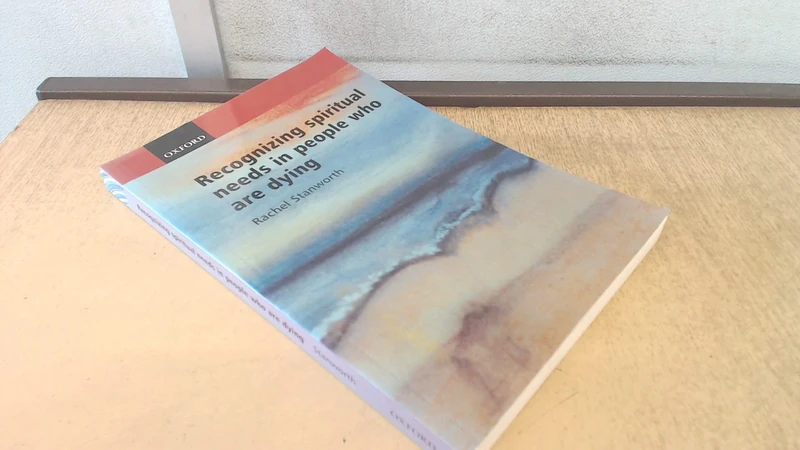 Recognizing Spiritual Needs in People who are Dying