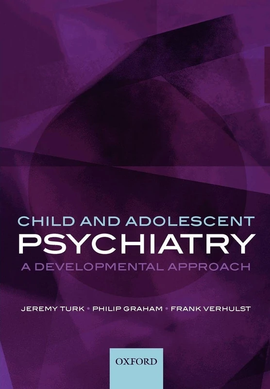 Child and Adolescent Psychiatry: A Developmental Approach