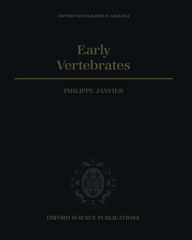 Early Vertebrates (Oxford Monographs on Geology and Geophysics): 33