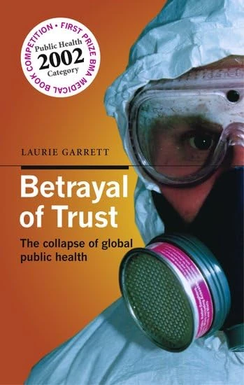Betrayal of Trust: The Collapse of Global Public Health - Image 1