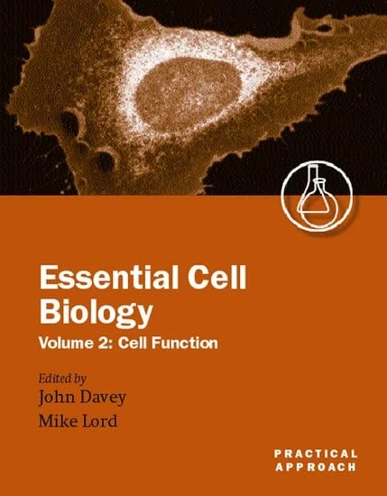 Essential Cell Biology 2 Volume Set: Cell Function: Two Volume Set (Practical Approach Series)