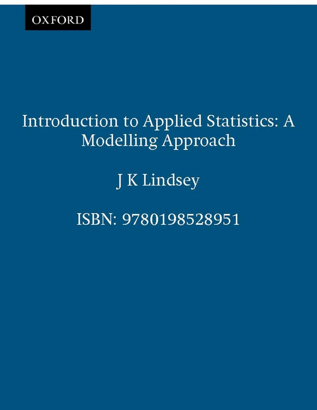 Introduction to Applied Statistics: A Modelling Approach