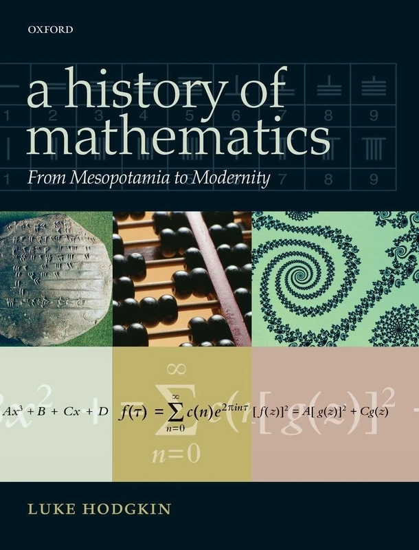 A History of Mathematics: From Mesopotamia to Modernity