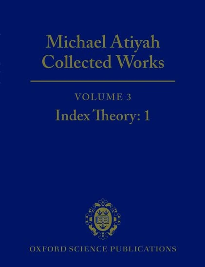 Michael Atiyah Collected Works: Volume 3: Index Theory 1