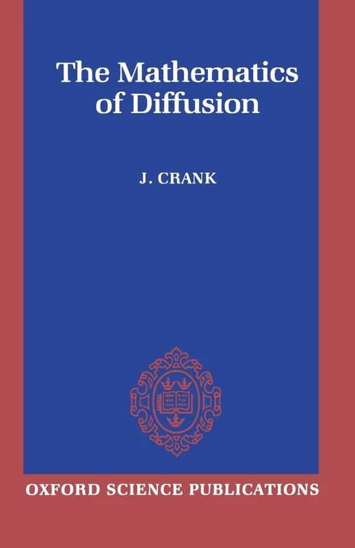 The Mathematics Of Diffusion (Oxford Science Publications)