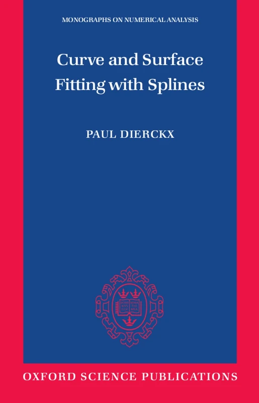 Oxford University Press - Curve and Surface Fitting with Splines