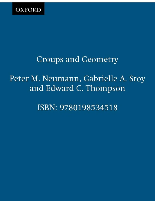 Groups and Geometry (Oxford Science Publications)