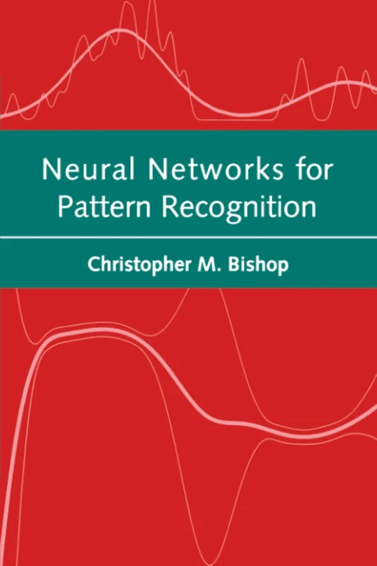 BISHOP:NEURAL NETWORKS FOR PATTERN RECOGNITION PAPER (Advanced Texts in Econometrics (Paperback)) - Image 1