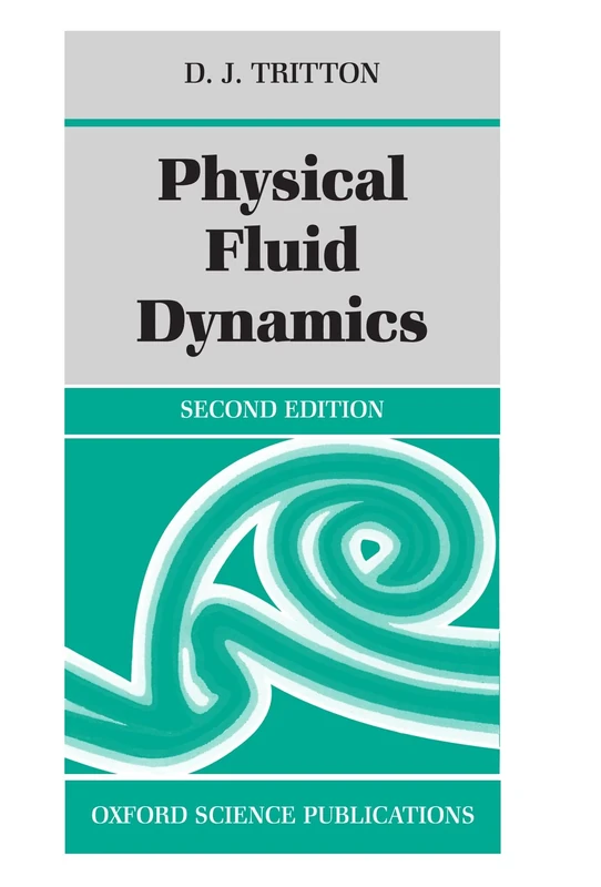 Physical Fluid Dynamics (Oxford Science Publications)