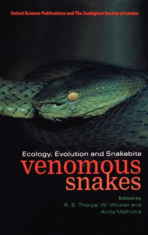 Venomous Snakes: Ecology, Evolution, and Snakebite: 70 (Symposia of the Zoological Society of London)