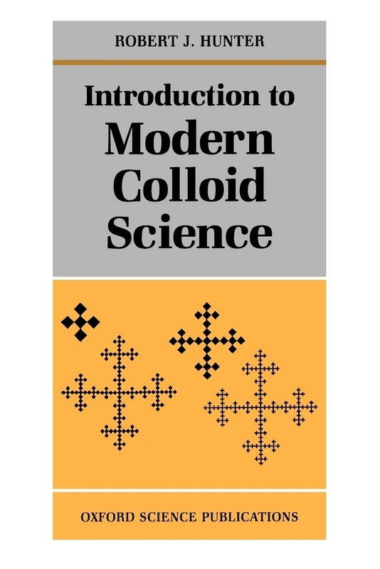 Introduction To Modern Colloid Science (Oxford Science Publications)