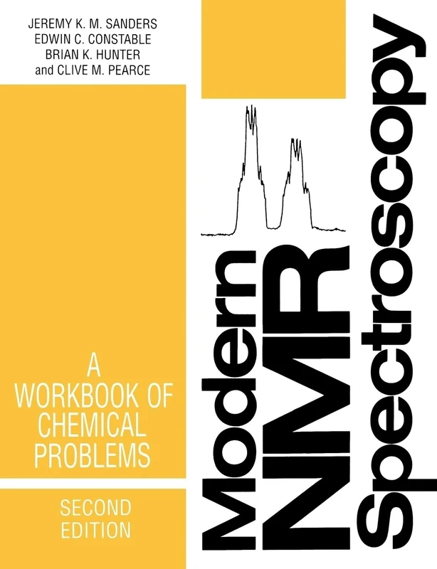 Modern N.M.R. Spectroscopy: A Workbook of Chemical Problems