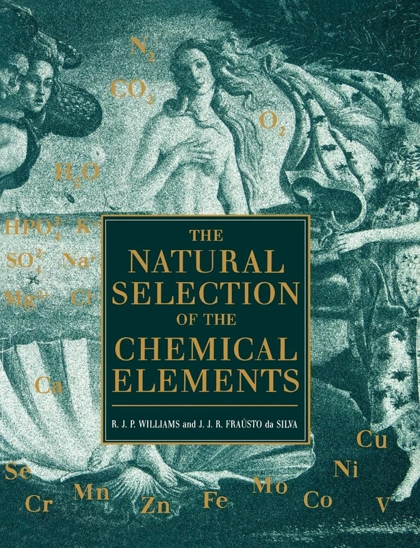 The Natural Selection of the Chemical Elements: The Environment and Life's Chemistry
