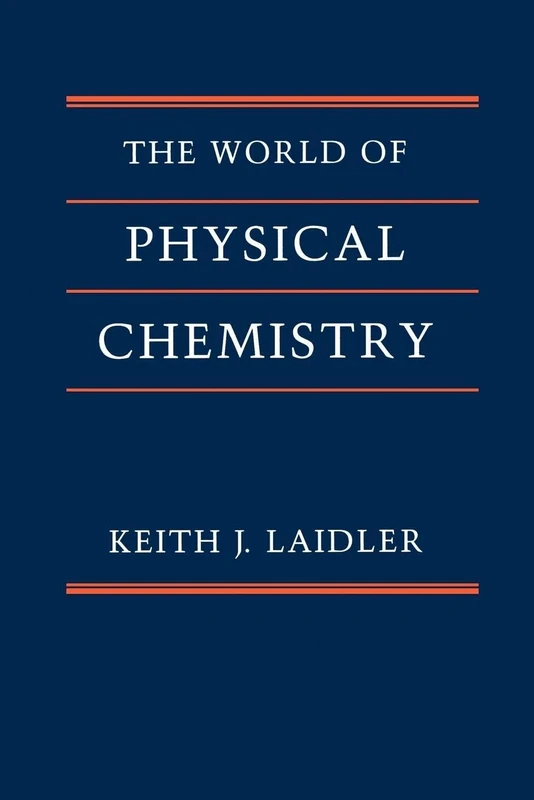 The World of Physical Chemistry