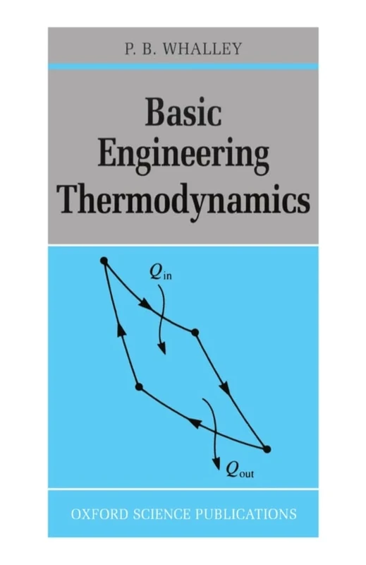 Basic Engineering Thermodynamics (Oxford Science Publications Monographs)