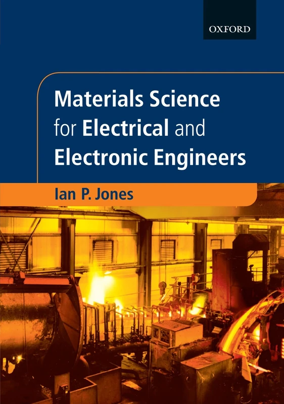 Materials Science for Electrical and Electronic Engineers: 10 (Textbooks in Electrical and Electronic Engineering)