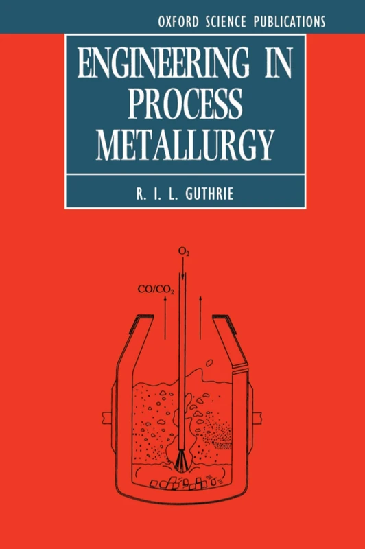 Oxford Engineering in Process Metallurgy - Science Publications