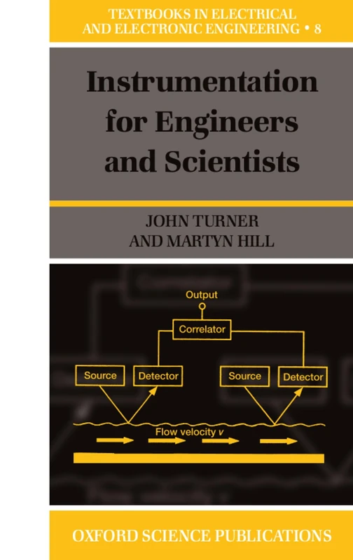 Instrumentation for Engineers and Scientists: 8 (Textbooks in Electrical and Electronic Engineering)
