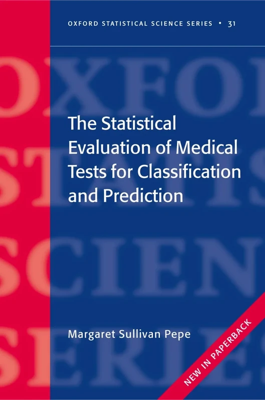 The Statistical Evaluation of Medical Tests for Classification and Prediction (Oxford Statistical Science Series): 31 - Image 1