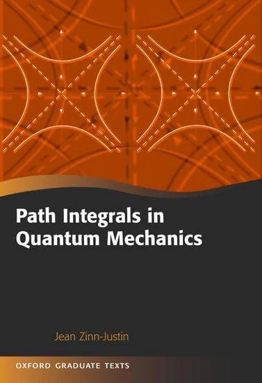 Path Integrals in Quantum Mechanics (Oxford Graduate Texts)